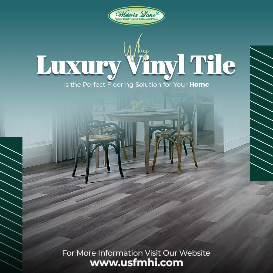 Why Luxury Vinyl Tile is the Perfect Flooring Solution for Your Home