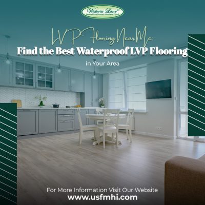 LVP Flooring Near Me | Best Waterproof LVP Flooring Nearby